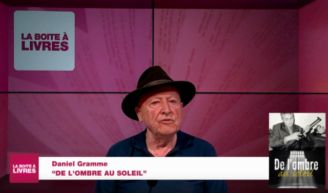 La Boîte à livres : Daniel Gramme, De l'ombre au soleil.