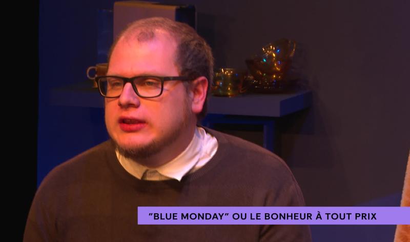 "Blue Monday" : la nouvelle création du théâtre Proscenium