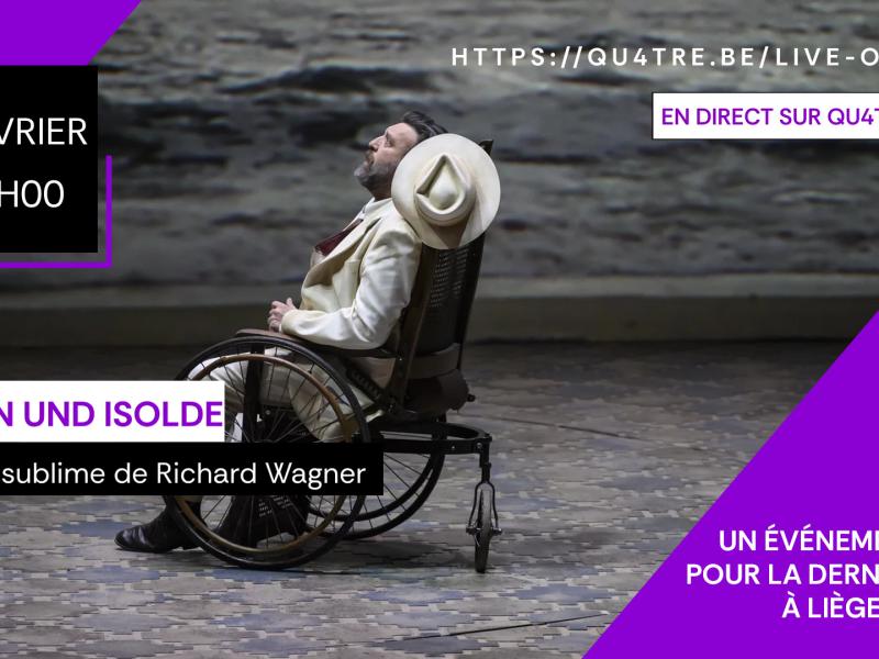 Samedi 8 février - "Tristan und Isolde" en direct sur Qu4tre.be