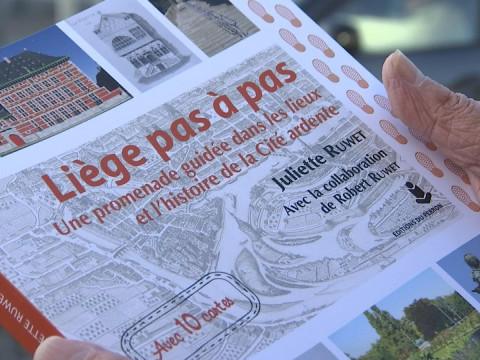 Liège pas à pas, un livre pour inviter à la promenade en cité ardente