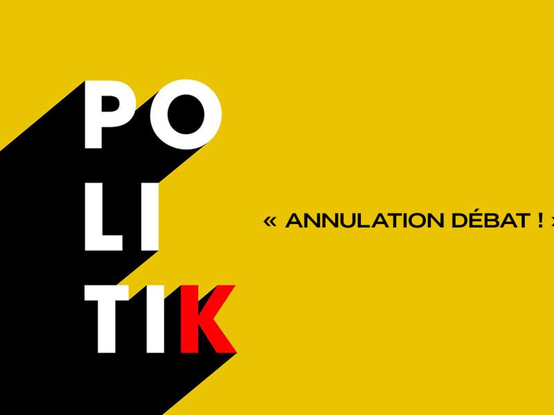 Politik : un débat annulé suite à des menaces