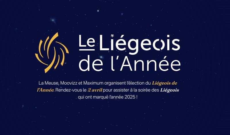 Le Liégeois de l’année : l’événement qui met à l’honneur ceux qui font briller la Cité Ardente. Les votes sont ouverts !