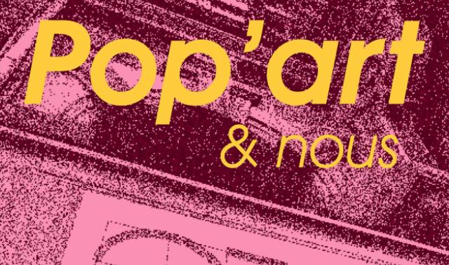 "Pop'art et nous", le festival Warhol de la Galerie 23