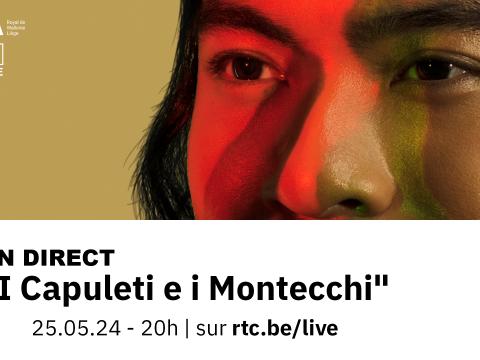 I Capuleti e i Montecchi Bellini | En direct sur RTC.BE