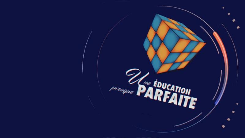 Une Éducation Presque Parfaite
