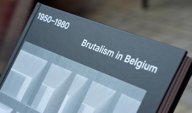 Etat des lieux : "Brutalism in Belgium 1950-1980"