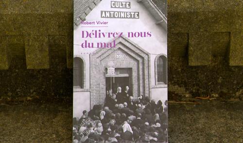 Culte antoiniste : réédition du roman de Robert Vivier