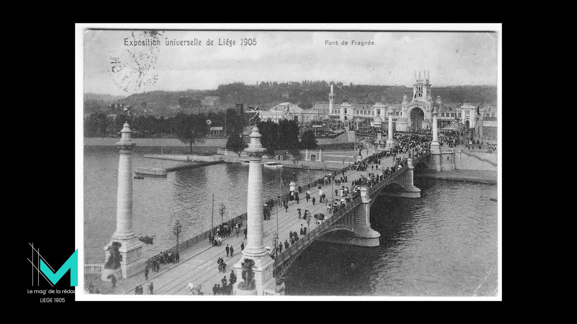 Mag de la Rédac' 1905: 120e anniversaire de l’expo universelle de Liège