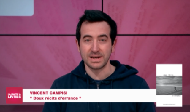 La Boîte à livres : Vincent Campisi, Deux récits d'errance