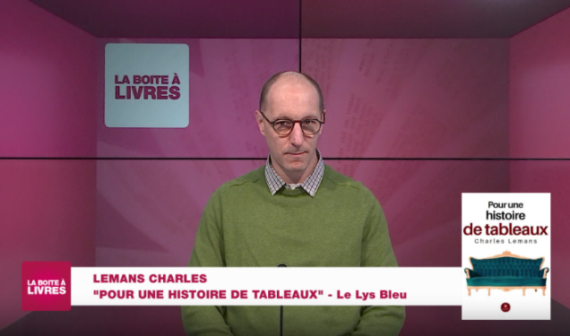 La Boîte à livres : Charles Lemans, Pour une histoire de tableaux (Le Lys bleu)