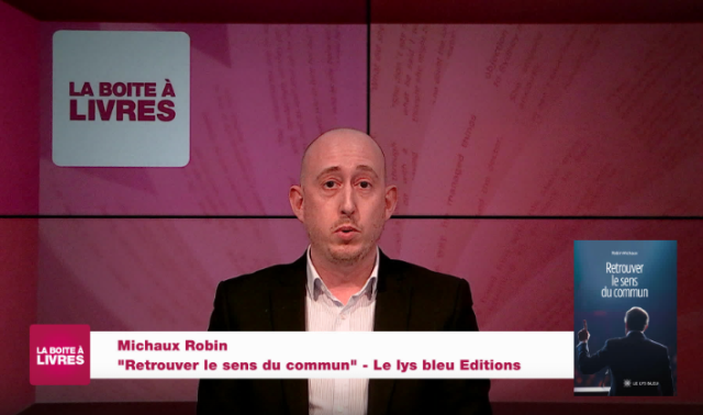 La Boîte à livres : Robin Michaux, Retrouver le sens commun (Le Lys bleu Editions)