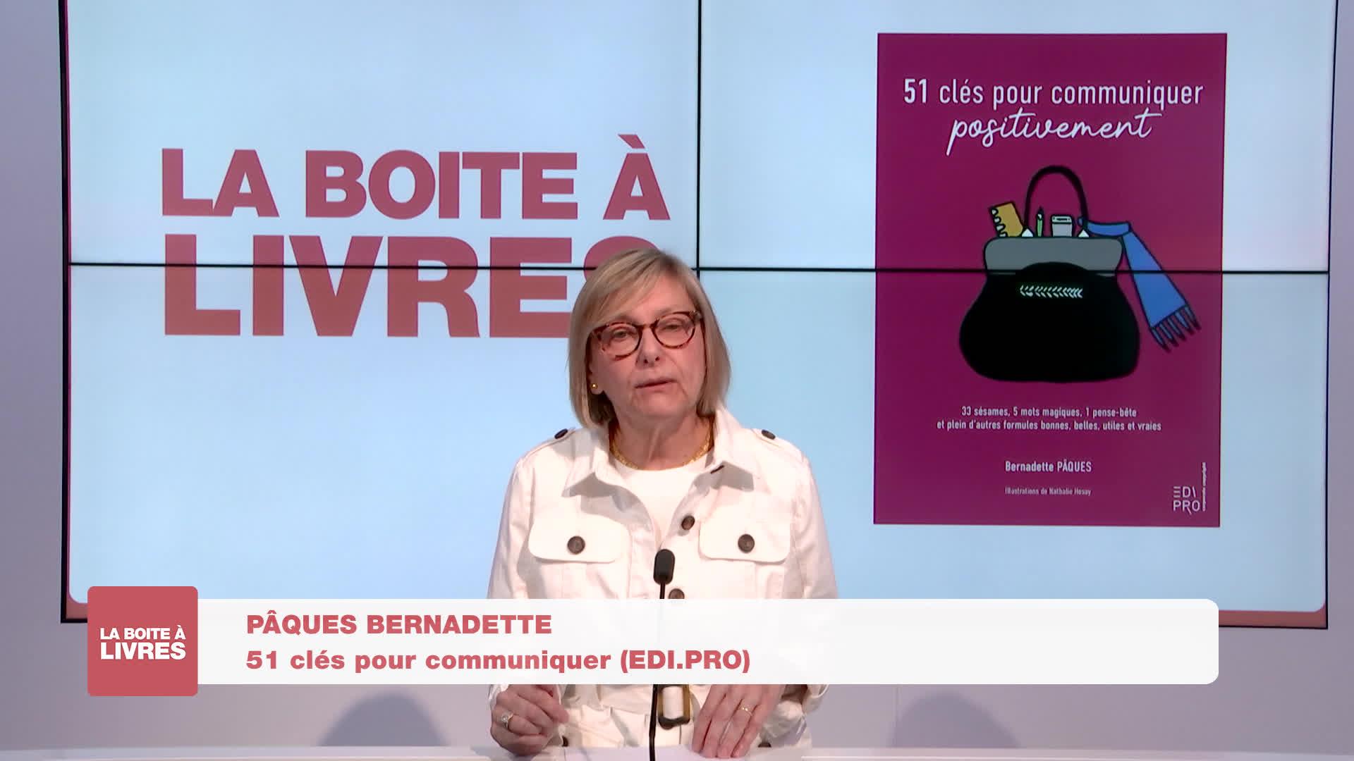 Boite à livres - Bernadette Pâques, 51 clés pour communiquer (EDI.PRO)