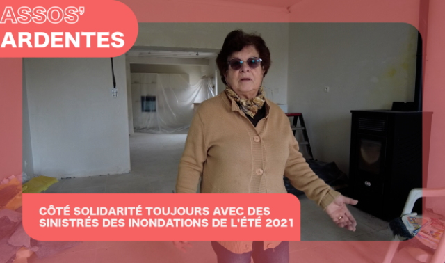 Assos' Ardentes : Côté Solidarité aide toujours des survivants des inondations de juillet 2021