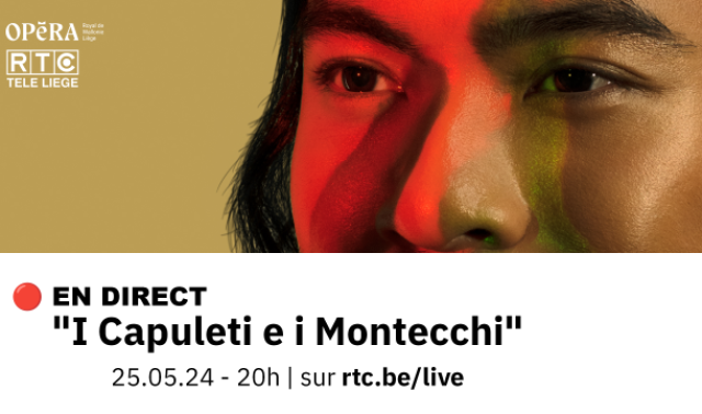 I Capuleti e i Montecchi Bellini | En direct sur RTC.BE