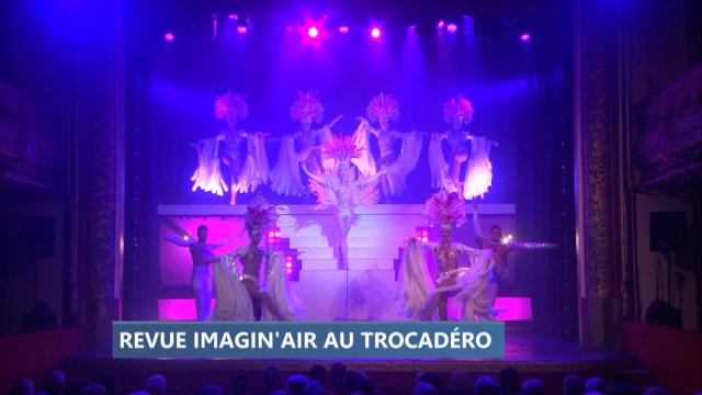 Imagin'air, la nouvelle revue du Trocadéro 
