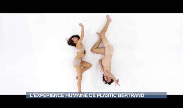 L’Expérience humaine de Plastic Bertrand